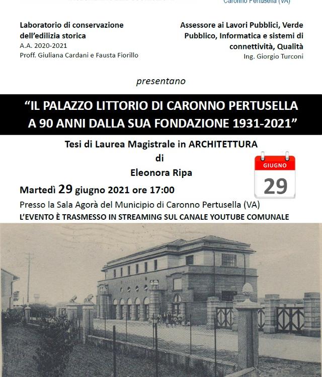 Il Palazzo Littorio di Caronno Pertusella a 90 anni dalla sua fondazione 1931 - 2021 